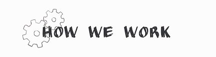 How We Work